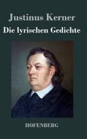 Die Lyrischen Gedichte 148258980X Book Cover