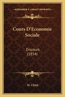 Cours D'Economie Sociale: Discours (1834) 1273370791 Book Cover