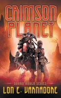 Crimson Planet 1393981801 Book Cover