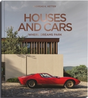 Houses and Cars: Where Dreams Are Parking 3766728954 Book Cover