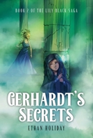 Gerhardt's Secrets: Book 2 of the Lily Black Saga B0CKWNQ63Z Book Cover