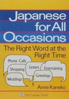 Japanese for All Occasions: The Right Word at the Right Time 0804815674 Book Cover