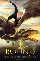 Fire Bound 168500525X Book Cover