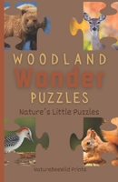 Woodland Wonder Puzzles: A Fun Animal Guessing Game For Kids B0CQCNFX5S Book Cover