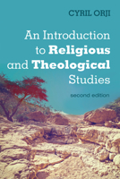 An Introduction to Religious and Theological Studies, Second Edition 1532685912 Book Cover