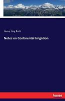 Notes on Continental Irrigation with Plates 3337396208 Book Cover