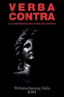 VERBA CONTRA: La contronarrazione come atto politico (Italian Edition) B0BPQNCJNG Book Cover