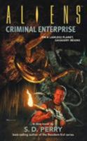 Aliens: Criminal Enterprise 1595820035 Book Cover