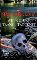 Ilya Duvent: Wenn Sturm Tränen trocknet 3756234762 Book Cover
