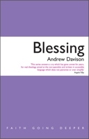 Blessing: Faith Going Deeper 1848256426 Book Cover