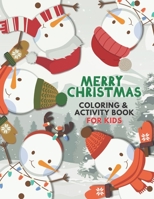 Merry Christmas Coloring and Activity Book for Kids: The Ultimate Giant Book: with Holiday Mazes, Color by Number, Dot-to-Dot, Tracing, I Spy, Advent ... B08M87RW2H Book Cover
