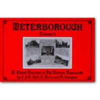 Peterborough: A Third Portrait in Old Picture Postcards v. 3 1870708571 Book Cover