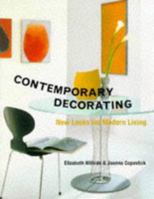 Contemporary Decorating: New Looks for Modern Living 1579590098 Book Cover