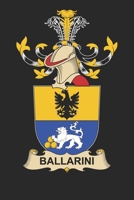 Ballarini: Ballarini Coat of Arms and Family Crest Notebook Journal (6 x 9 - 100 pages) 1708093303 Book Cover