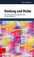 Bindung Und Risiko: Wie Weit Reicht Die Protektive Kraft Sicherer Bindung? 3525451342 Book Cover