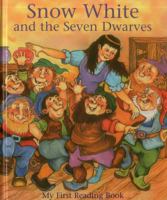 Snow White and the Seven Dwarves: My First Reading Book 1843228505 Book Cover