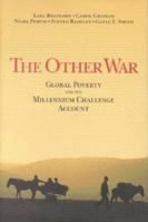 The Other War: Global Poverty and the Millennium Challenge Account 0815711158 Book Cover