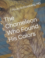The Chameleon Who Found His Colors B0CQYM6Y7X Book Cover