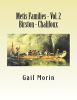 Metis Families - Volume 2- Birston - Chalifoux 1530658349 Book Cover