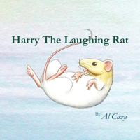 Harry The Laughing Rat 1467001252 Book Cover