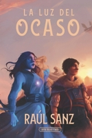 La Luz del Ocaso 8409530910 Book Cover