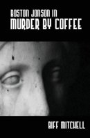 Boston Jonson in Murder by Coffee 1786956721 Book Cover