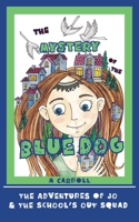 The Mystery of the Blue Dog 194123769X Book Cover