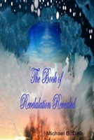 The Book of Revelation Revealed 1387565680 Book Cover