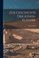 Zur Geschichte der Athos-Klöster. 1016644175 Book Cover