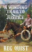 A Winding Trail to Justice 1647343127 Book Cover