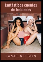 fant�sticos cuentos de lesbianas B09SWFKK8K Book Cover