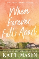 When Forever Falls Apart: A Novel (Cinnamon Springs) 1668201976 Book Cover