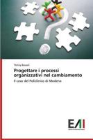 Progettare I Processi Organizzativi Nel Cambiamento 363965515X Book Cover