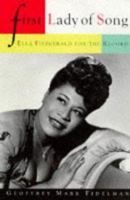 First Lady of Song: Ella Fitzgerald for the Record 0806517719 Book Cover