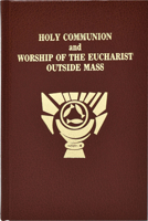 Holy Communion and Worship of the Eucharist Outside Mass/No. 648/22 0899426484 Book Cover