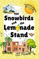 The Snowbirds and the Lemonade Stand (The Lake-Side Snowbirds Collection) B0GGQBVFZB Book Cover