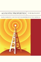 Acoustic Properties: Radio, Narrative, and the New Neighborhood of the Americas 0810135388 Book Cover