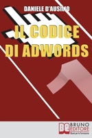 Il Codice di Adwords 8861740634 Book Cover