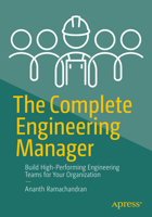 The Complete Engineering Manager: Build High-Performing Engineering Teams for Your Organization B0CV7GN7G3 Book Cover