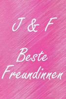 J & F. Beste Freundinnen: BFF personalisiertes Notizbuch mit den Anfangsbuchstaben der besten Freundinnen. Pers�nliches Tagebuch / Schreibheft / Logbuch / Planer / Vokabelheft / Notizen - 6 x 9 Zoll ( 1673933424 Book Cover