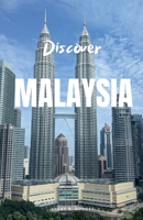 Discover Malaysia B0CLNRPT7P Book Cover