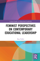 Feminist Perspectives on Contemporary Educational Leadership 1032150955 Book Cover