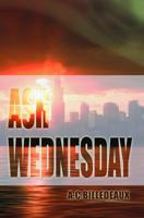 Ash Wednesday 1939156181 Book Cover