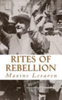 Rites of Rebellion 147822715X Book Cover