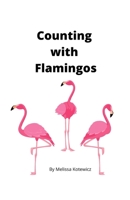 Counting with Flamingos B09GJGBGGF Book Cover