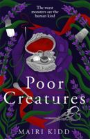 Poor Creatures 1785306480 Book Cover