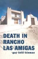 Death in Rancho Las Amigas 1475059892 Book Cover