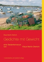 Gedichte mit Gewicht: eine Gedankenrevue von Klaus Martin Dietrich 3739238054 Book Cover