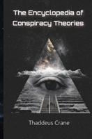 The Encyclopedia Of Conspiracy Theories B0G6KMKJMV Book Cover
