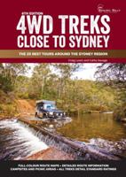 4WD Treks Close To Sydney - A4 Spiral Bound: The 25 Best Tours Around the Sydney Region 1922131458 Book Cover